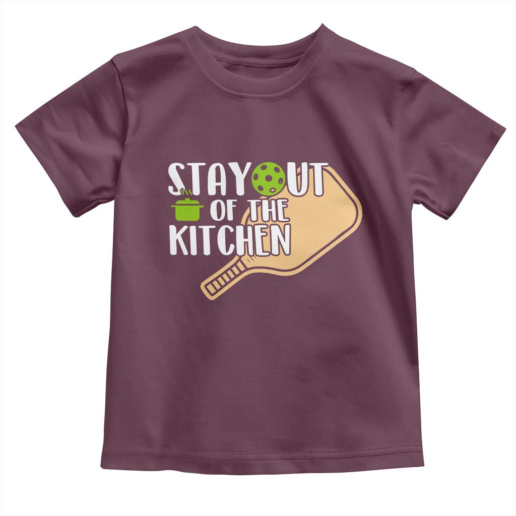 Funny Pickleball Toddler T Shirt Stay Out Of The Kitchen TS12 Maroon Print Your Wear