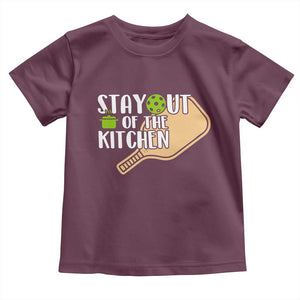 Funny Pickleball Toddler T Shirt Stay Out Of The Kitchen TS12 Maroon Print Your Wear