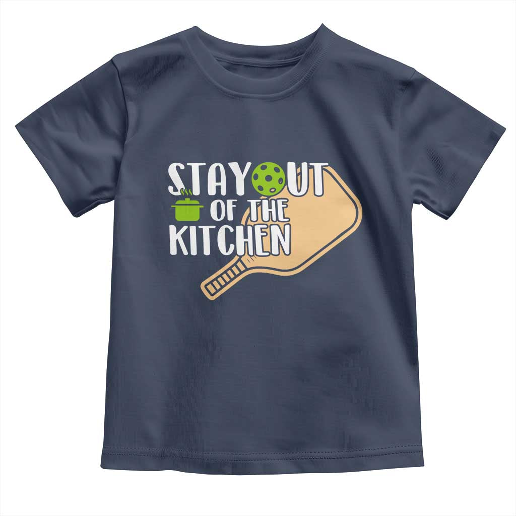 Funny Pickleball Toddler T Shirt Stay Out Of The Kitchen TS12 Navy Print Your Wear
