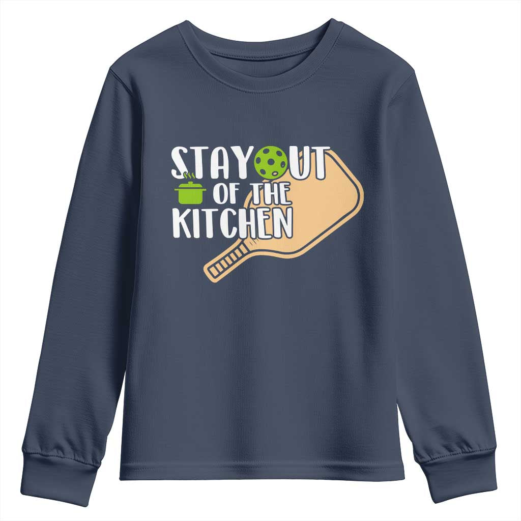 Funny Pickleball Youth Sweatshirt Stay Out Of The Kitchen TS12 Navy Print Your Wear