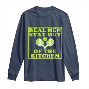 Funny Pickleball Long Sleeve Shirt Stay Out Of The Kitchen For Men TS12 Navy Print Your Wear