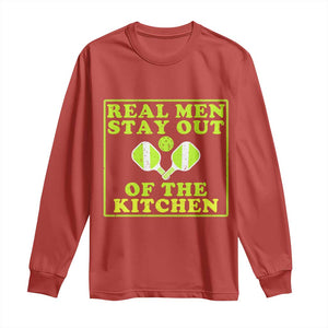 Funny Pickleball Long Sleeve Shirt Stay Out Of The Kitchen For Men TS12 Red Print Your Wear