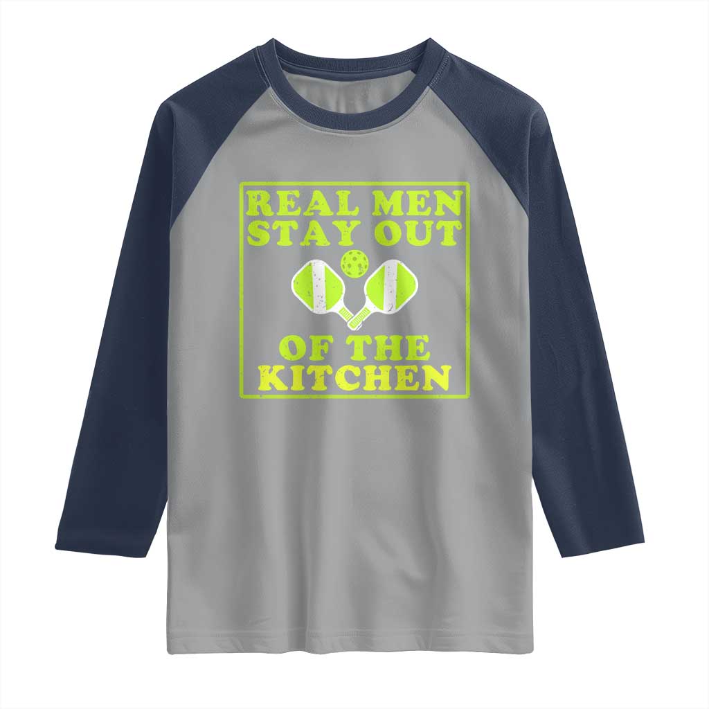 Funny Pickleball Raglan Shirt Stay Out Of The Kitchen For Men TS12 Sport Gray Navy Print Your Wear