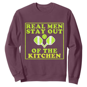 Funny Pickleball Sweatshirt Stay Out Of The Kitchen For Men TS12 Maroon Print Your Wear