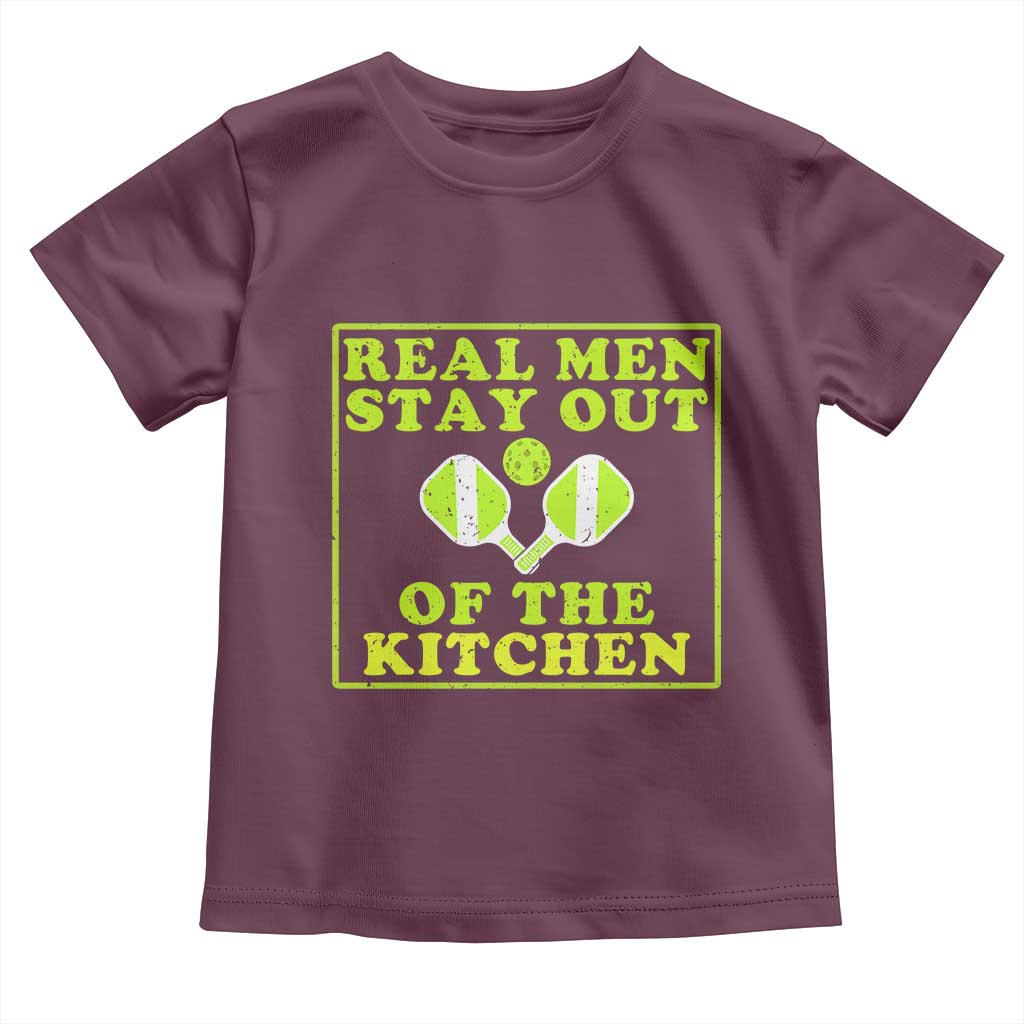 Funny Pickleball Toddler T Shirt Stay Out Of The Kitchen For Men TS12 Maroon Print Your Wear