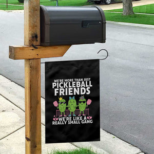 Pickleball Lovers Garden Flag We Are More Than Just Pickleball Friends TS12 Print Your Wear