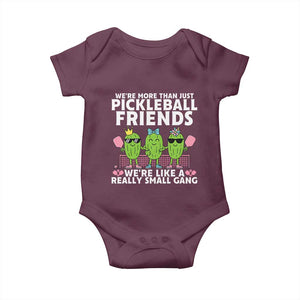 Pickleball Lovers Baby Onesie We Are More Than Just Pickleball Friends TS12 Maroon Print Your Wear