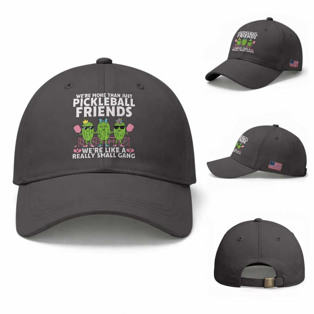 Pickleball Lovers Baseball Cap We Are More Than Just Pickleball Friends TS12 Baseball Cap Universal Fit Dark Gray Print Your Wear
