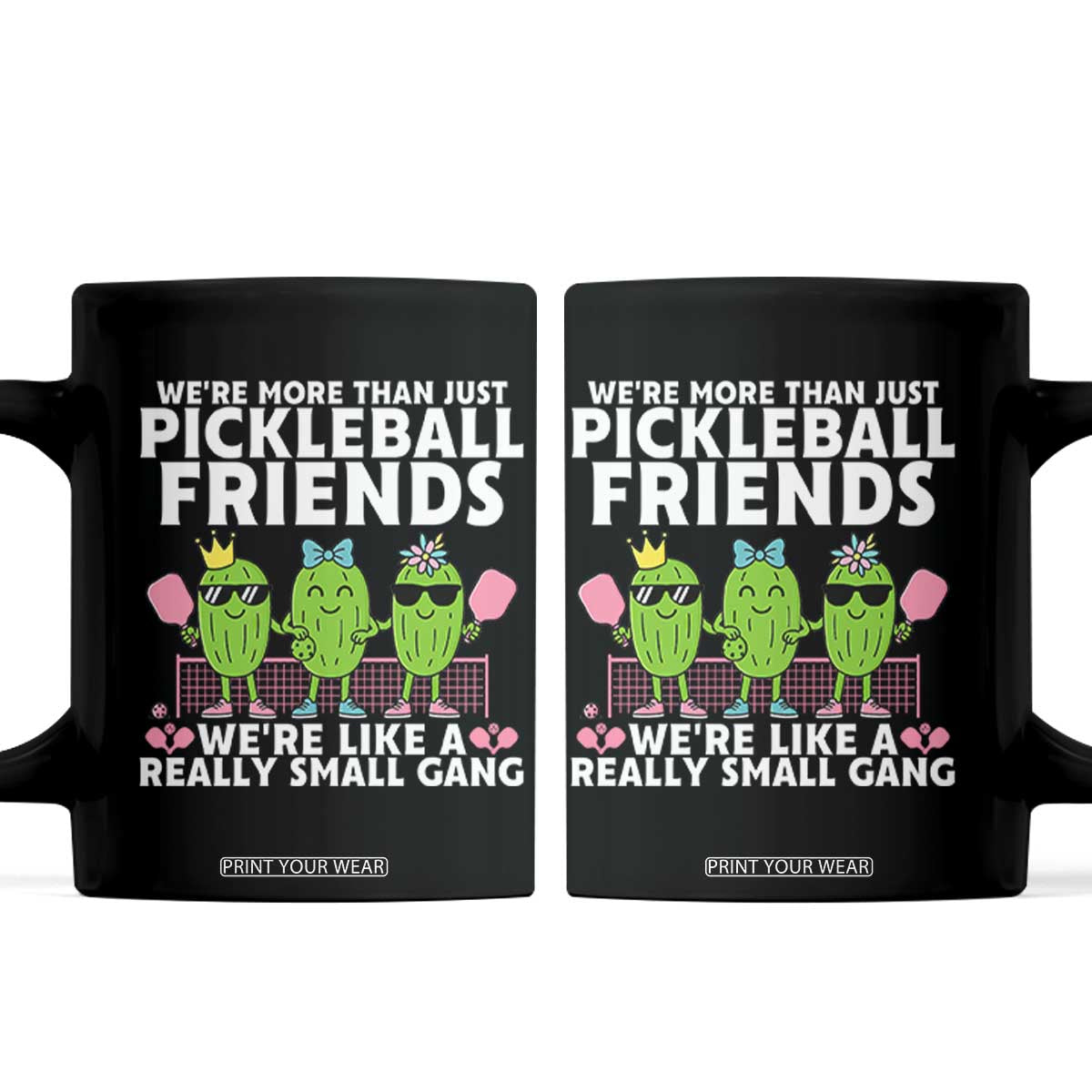 Pickleball Lovers Coffee Mug We Are More Than Just Pickleball Friends TS12 Black Print Your Wear
