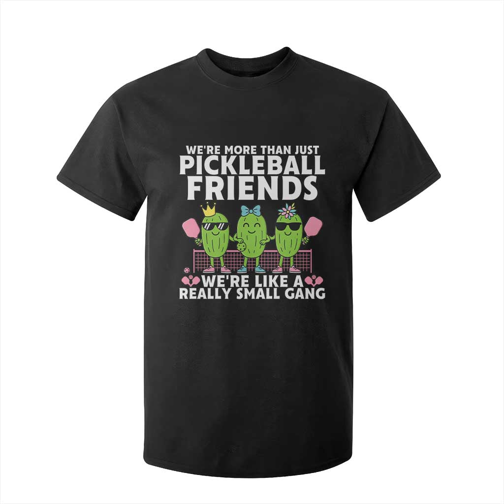 Pickleball Lovers T Shirt For Kid We Are More Than Just Pickleball Friends TS12 Black Print Your Wear