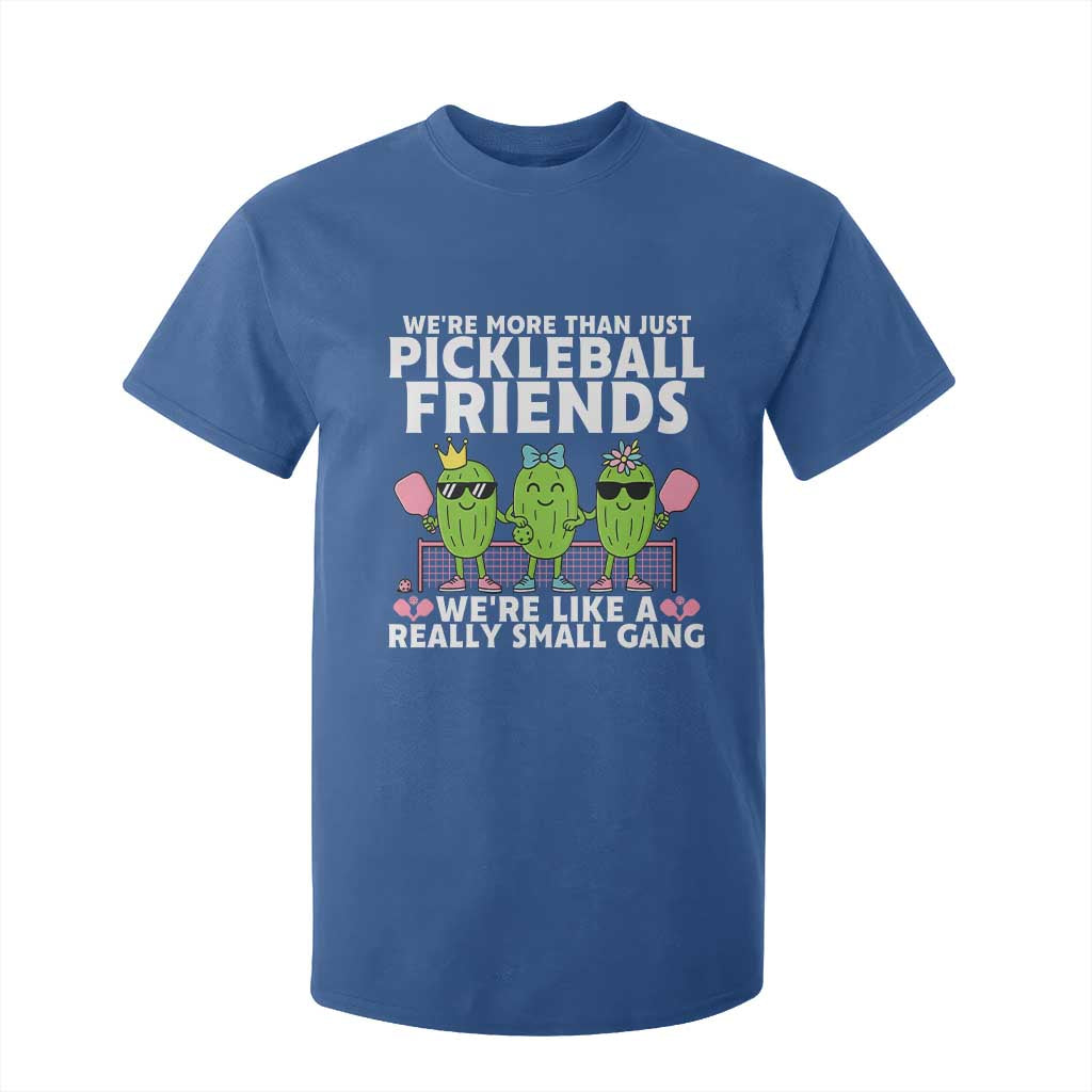 Pickleball Lovers T Shirt For Kid We Are More Than Just Pickleball Friends TS12 Royal Blue Print Your Wear