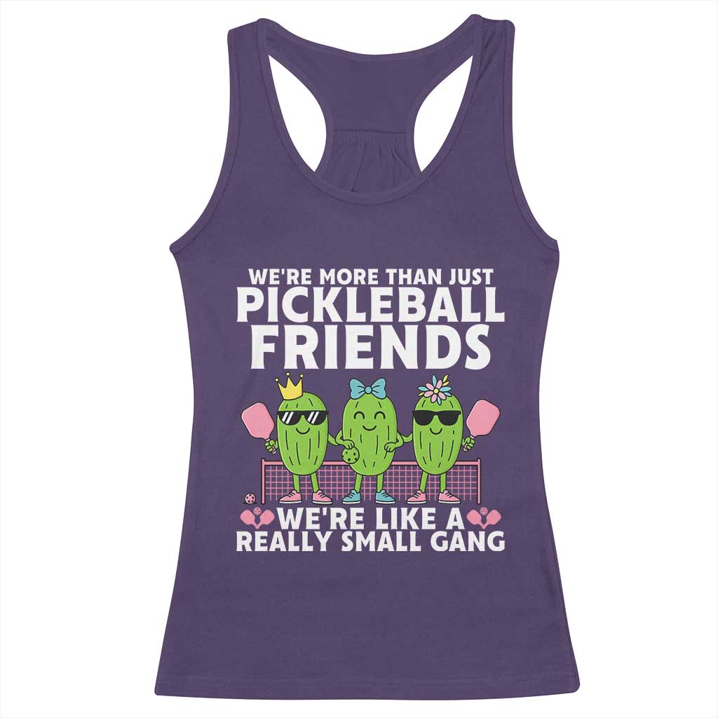 Pickleball Lovers Racerback Tank Top We Are More Than Just Pickleball Friends TS12 Purple Print Your Wear