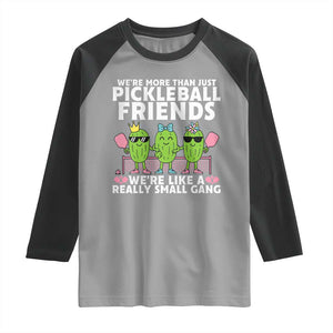 Pickleball Lovers Raglan Shirt We Are More Than Just Pickleball Friends TS12 Sport Gray Black Print Your Wear
