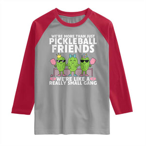 Pickleball Lovers Raglan Shirt We Are More Than Just Pickleball Friends TS12 Sport Gray Red Print Your Wear