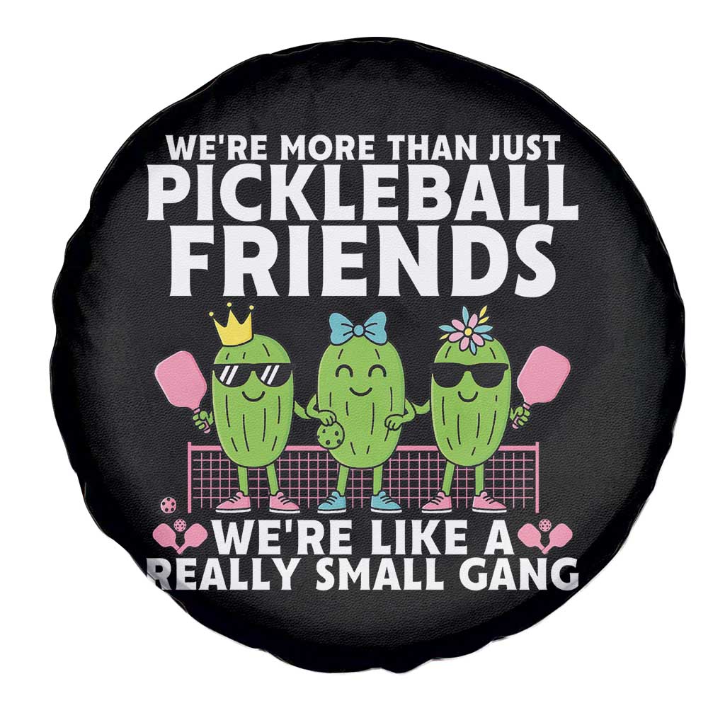 Pickleball Lovers Spare Tire Cover We Are More Than Just Pickleball Friends TS12 Print Your Wear