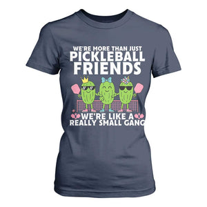 Pickleball Lovers T Shirt For Women We Are More Than Just Pickleball Friends TS12 Navy Print Your Wear