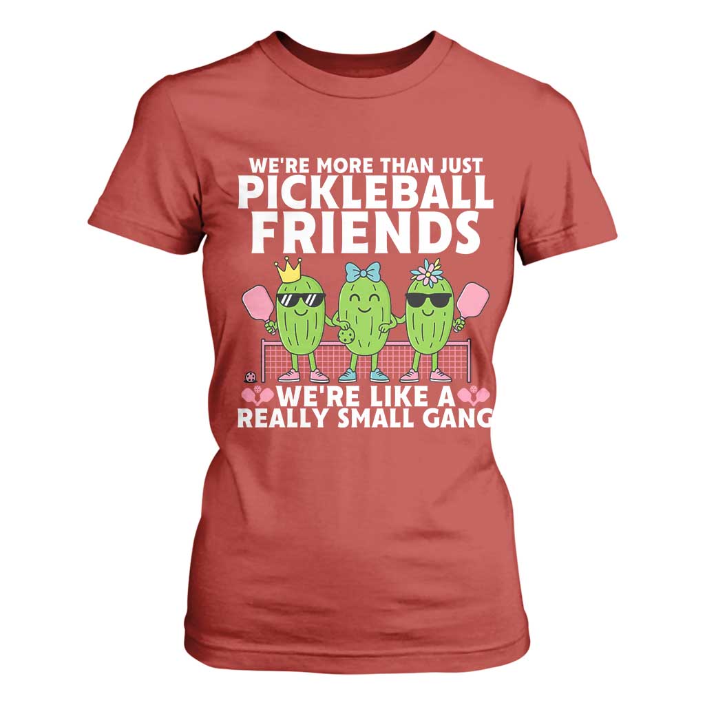 Pickleball Lovers T Shirt For Women We Are More Than Just Pickleball Friends TS12 Red Print Your Wear