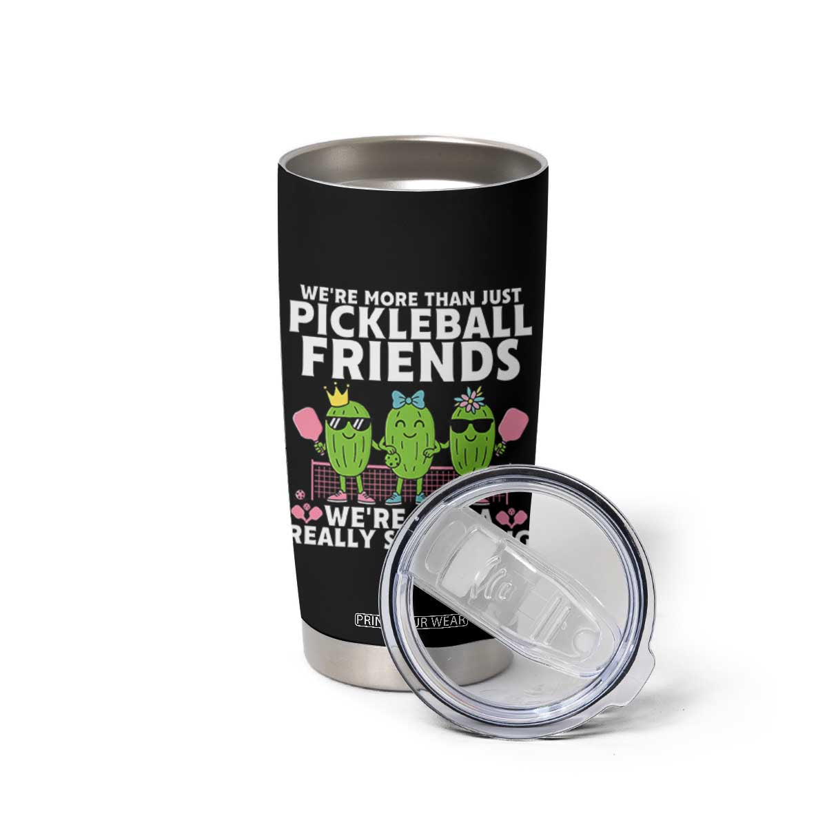 Pickleball Lovers Tumbler Cup We Are More Than Just Pickleball Friends TS12 Print Your Wear