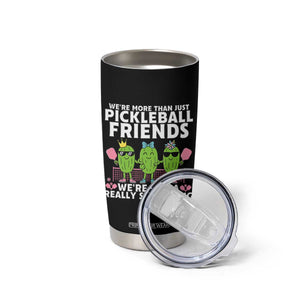 Pickleball Lovers Tumbler Cup We Are More Than Just Pickleball Friends TS12 Print Your Wear