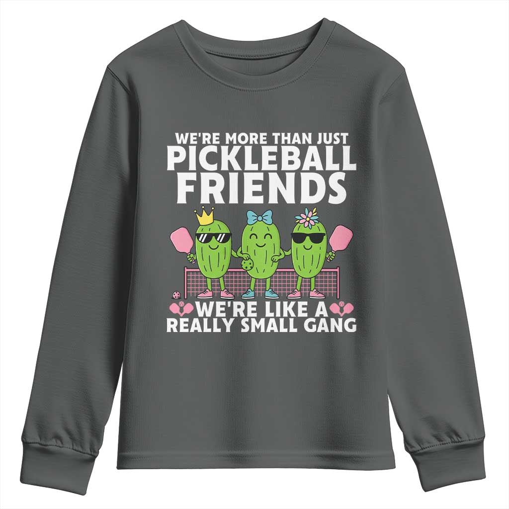 Pickleball Lovers Youth Sweatshirt We Are More Than Just Pickleball Friends TS12 Dark Heather Print Your Wear