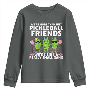 Pickleball Lovers Youth Sweatshirt We Are More Than Just Pickleball Friends TS12 Dark Heather Print Your Wear