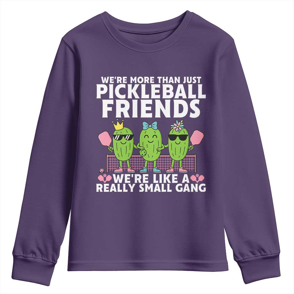 Pickleball Lovers Youth Sweatshirt We Are More Than Just Pickleball Friends TS12 Purple Print Your Wear