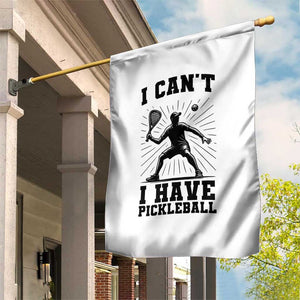 I Can Not I Have Pickleball Garden Flag Pickleball Game Gift TS12 Print Your Wear