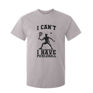 I Can Not I Have Pickleball T Shirt For Kid Pickleball Game Gift TS12 Ice Gray Print Your Wear