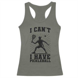 I Can Not I Have Pickleball Racerback Tank Top Pickleball Game Gift TS12 Military Green Print Your Wear