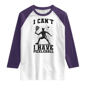 I Can Not I Have Pickleball Raglan Shirt Pickleball Game Gift TS12 White Purple Print Your Wear