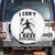 I Can Not I Have Pickleball Spare Tire Cover Pickleball Game Gift TS12 No hole White Print Your Wear