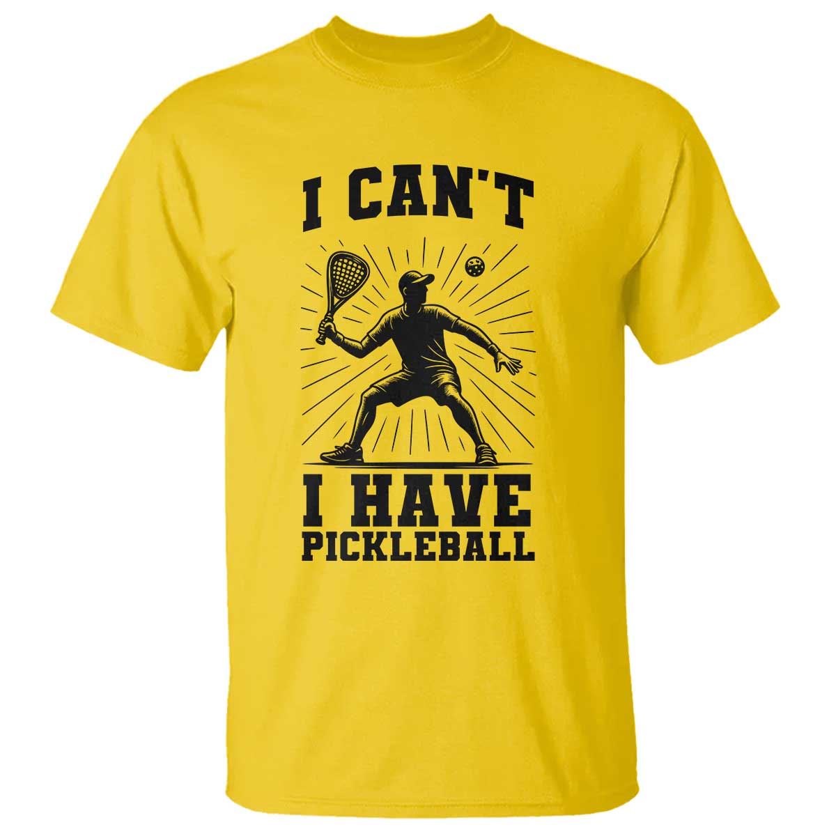 I Can Not I Have Pickleball T Shirt Pickleball Game Gift TS12 Daisy Print Your Wear
