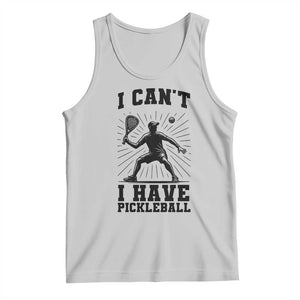 I Can Not I Have Pickleball Tank Top Pickleball Game Gift TS12 Ash Print Your Wear