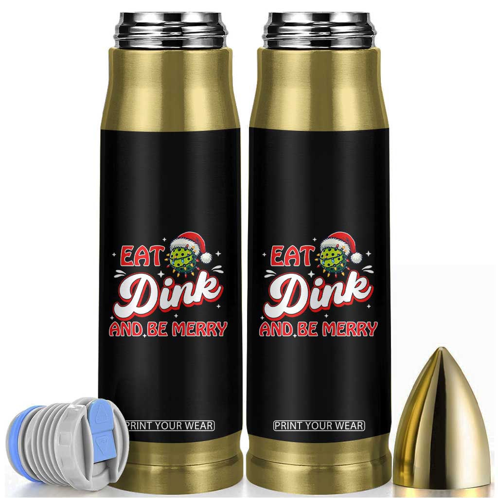 Funny Pickleball Christmas Bullet Tumbler Eat Dink And Be Merry TS12 Black Print Your Wear