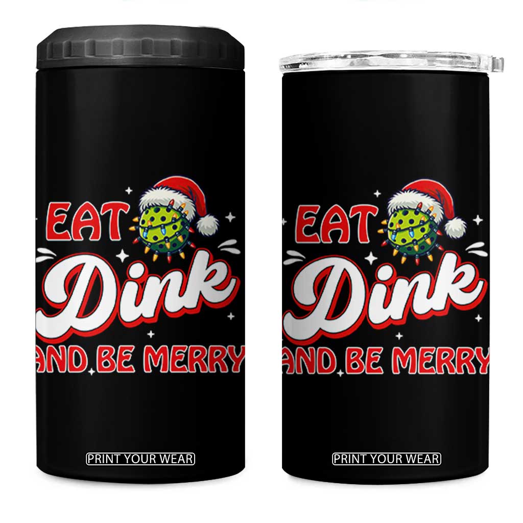 Funny Pickleball Christmas 4 in 1 Can Cooler Tumbler Eat Dink And Be Merry TS12 One Size: 16 oz Black Print Your Wear