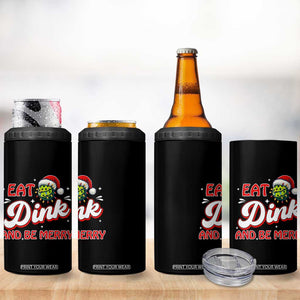 Funny Pickleball Christmas 4 in 1 Can Cooler Tumbler Eat Dink And Be Merry TS12 Print Your Wear