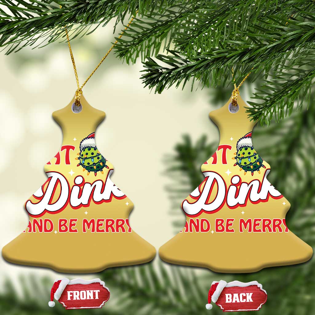 Funny Pickleball Xmas Christmas Ornament Eat Dink And Be Merry TS12 Christmas Tree Gold Print Your Wear