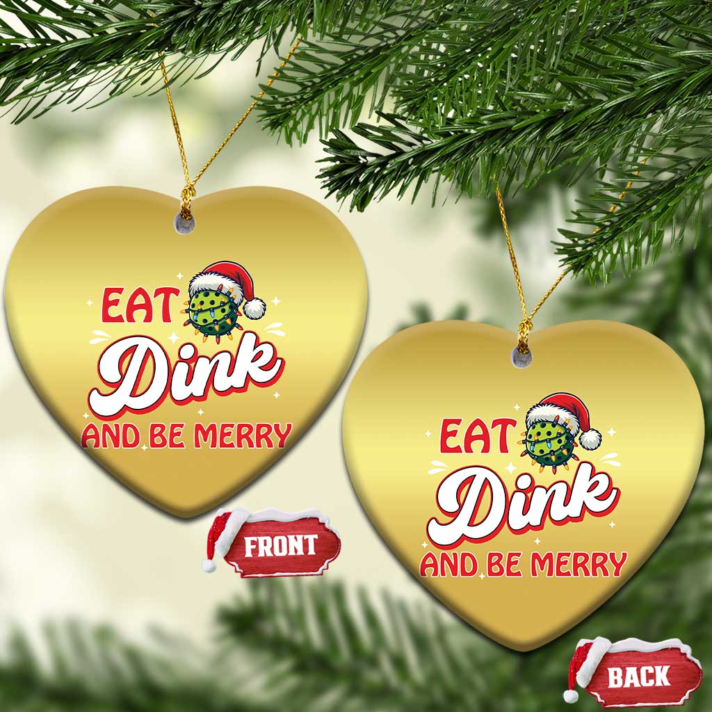 Funny Pickleball Xmas Christmas Ornament Eat Dink And Be Merry TS12 Heart Gold Print Your Wear
