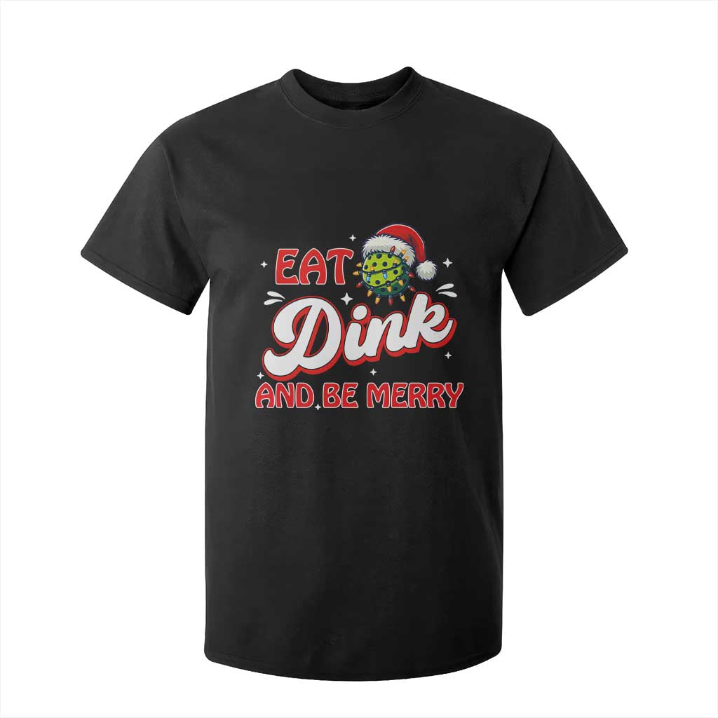 Funny Pickleball Christmas T Shirt For Kid Eat Dink And Be Merry TS12 Black Print Your Wear