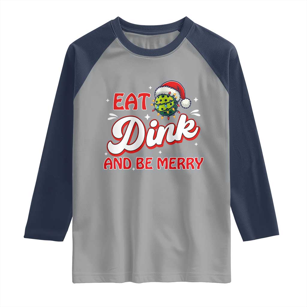 Funny Pickleball Christmas Raglan Shirt Eat Dink And Be Merry TS12 Sport Gray Navy Print Your Wear
