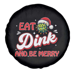 Funny Pickleball Christmas Spare Tire Cover Eat Dink And Be Merry TS12 Print Your Wear