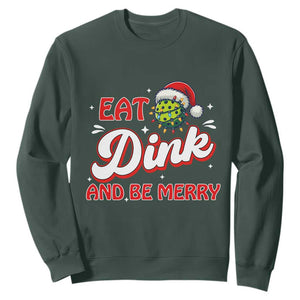 Funny Pickleball Christmas Sweatshirt Eat Dink And Be Merry TS12 Dark Forest Green Print Your Wear