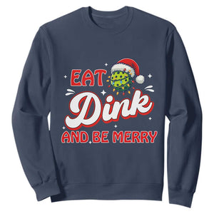 Funny Pickleball Christmas Sweatshirt Eat Dink And Be Merry TS12 Navy Print Your Wear