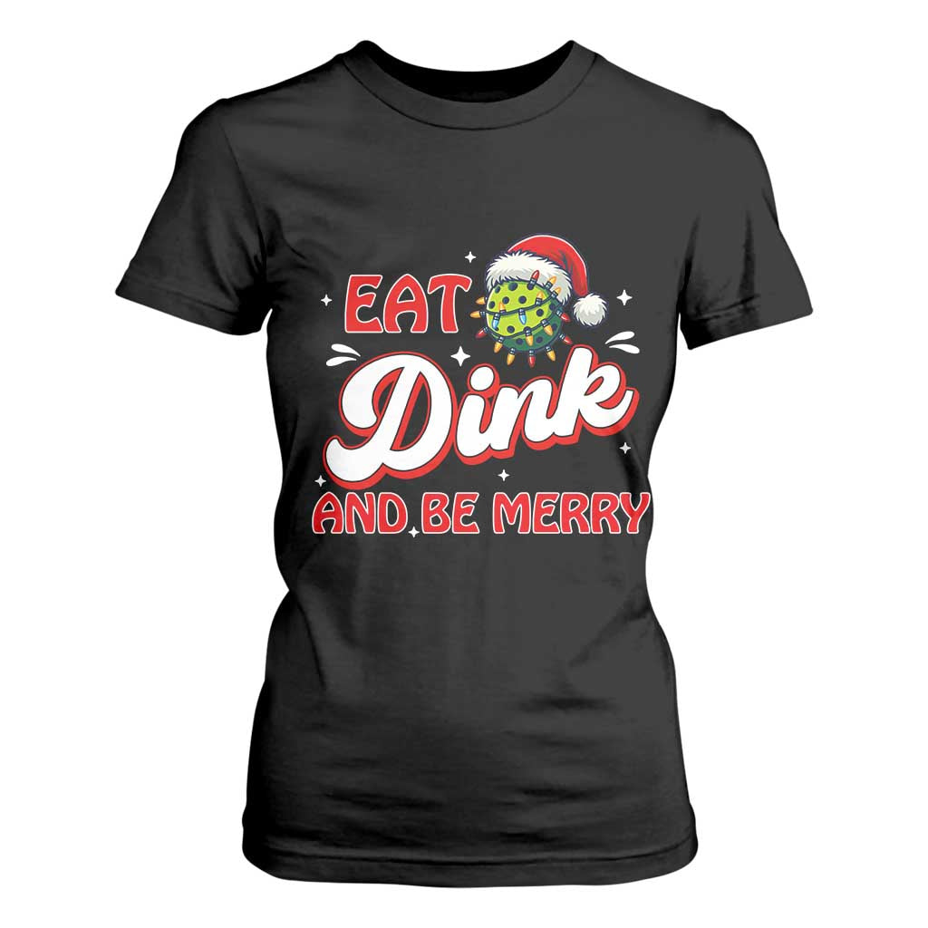 Funny Pickleball Christmas T Shirt For Women Eat Dink And Be Merry TS12 Black Print Your Wear