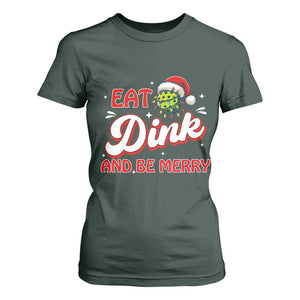 Funny Pickleball Christmas T Shirt For Women Eat Dink And Be Merry TS12 Dark Forest Green Print Your Wear