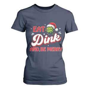Funny Pickleball Christmas T Shirt For Women Eat Dink And Be Merry TS12 Navy Print Your Wear