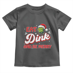 Funny Pickleball Christmas Toddler T Shirt Eat Dink And Be Merry TS12 Dark Heather Print Your Wear