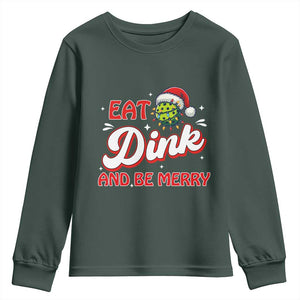 Funny Pickleball Christmas Youth Sweatshirt Eat Dink And Be Merry TS12 Dark Forest Green Print Your Wear