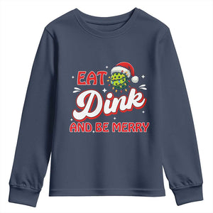 Funny Pickleball Christmas Youth Sweatshirt Eat Dink And Be Merry TS12 Navy Print Your Wear