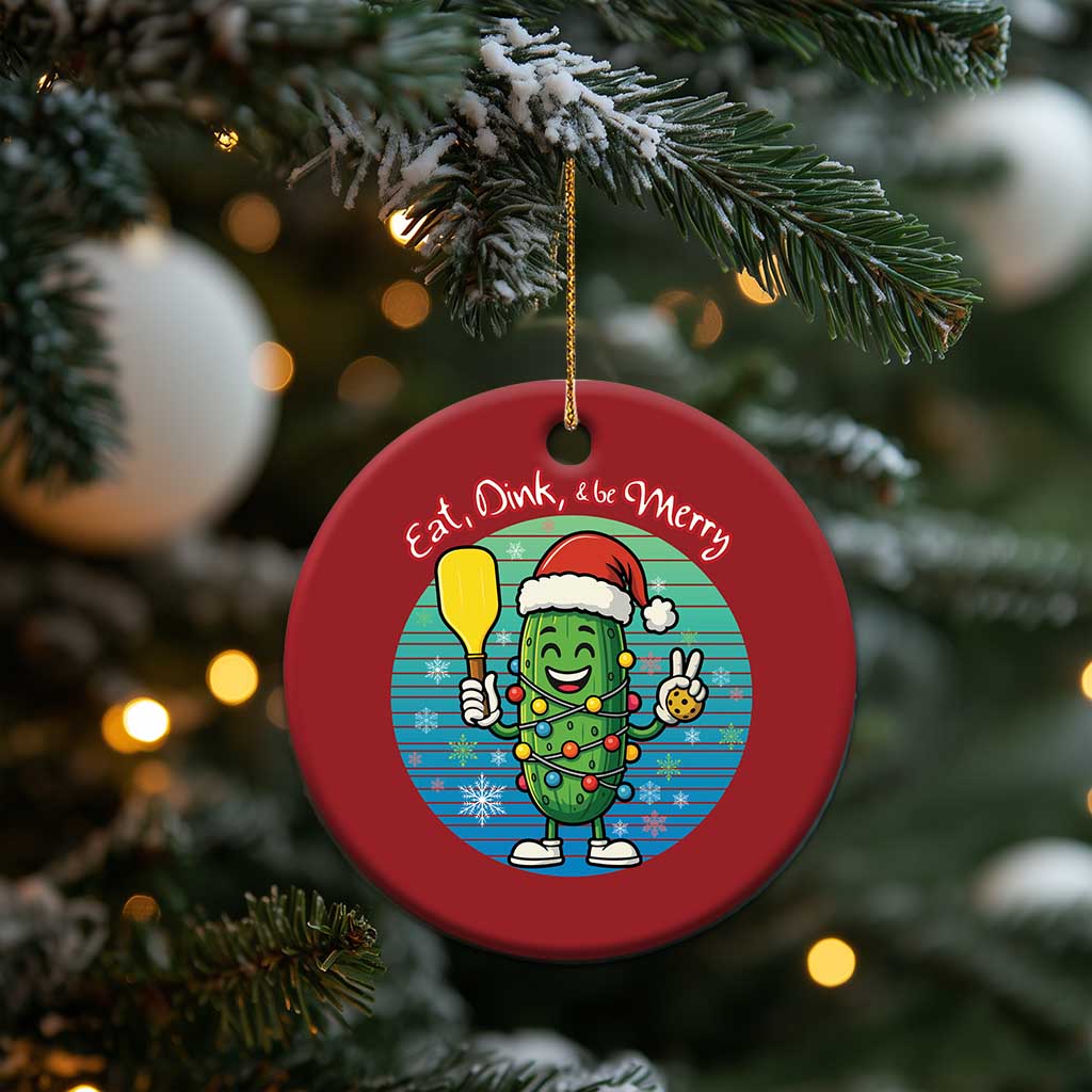 Funny Pickleball Xmas Christmas Ornament Eat Dink And Be Merry Gift For Players TS12 Print Your Wear
